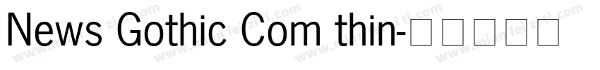 News Gothic Com thin字体转换